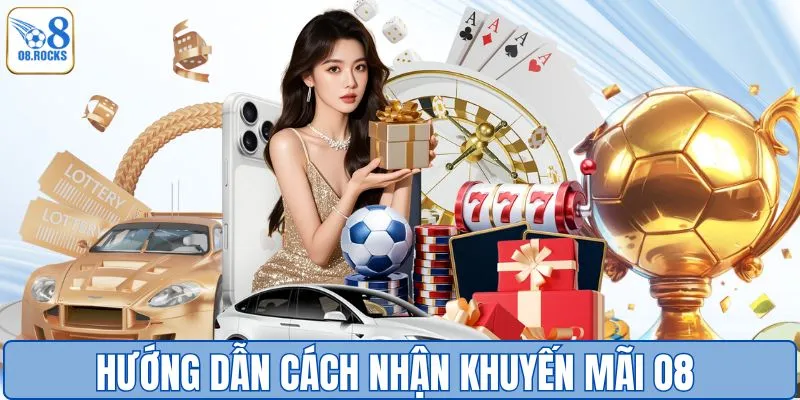 Hướng dẫn cách nhận khuyến mãi tại O8